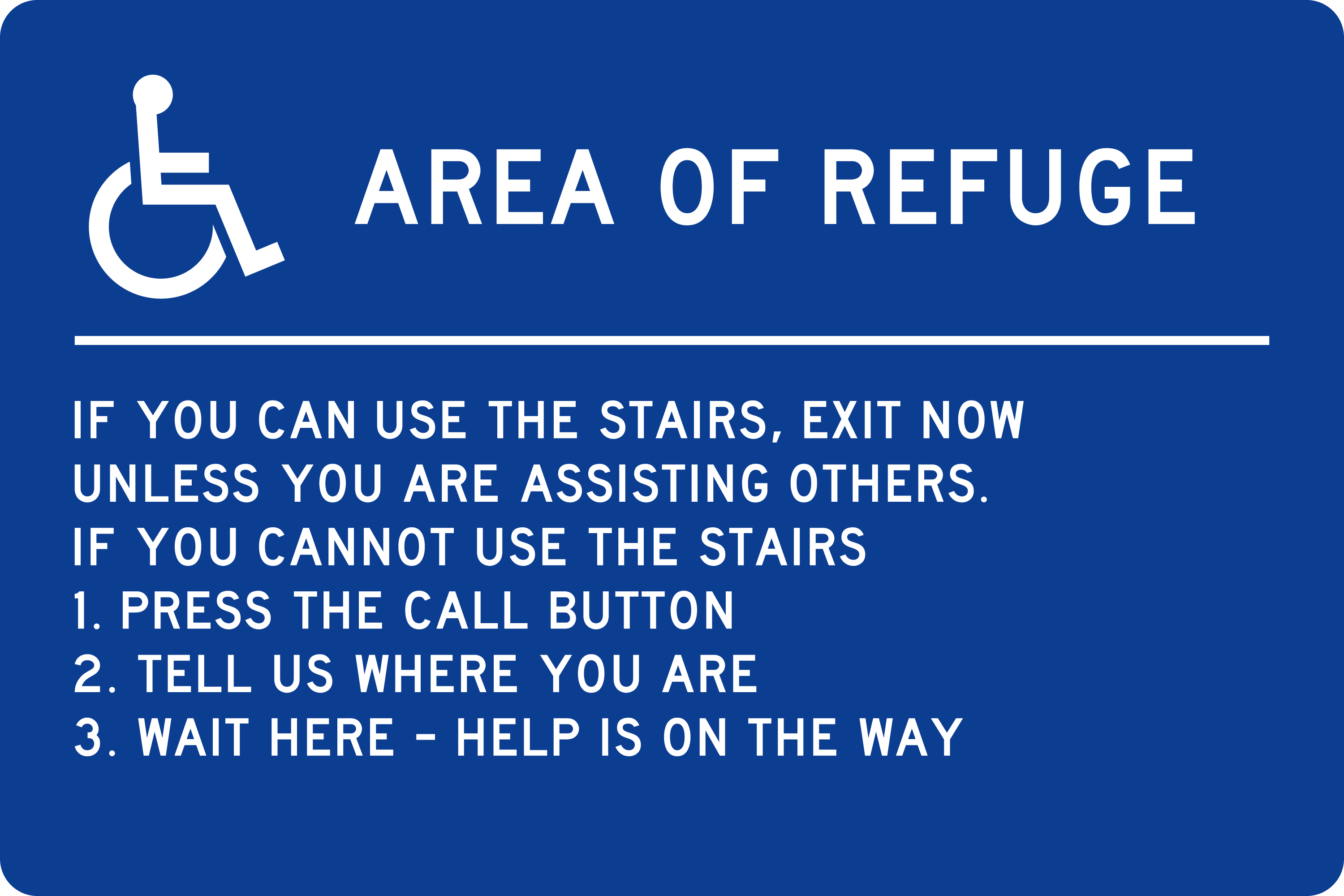 Area of Refuge Sign: Instructions — posted in the area sign