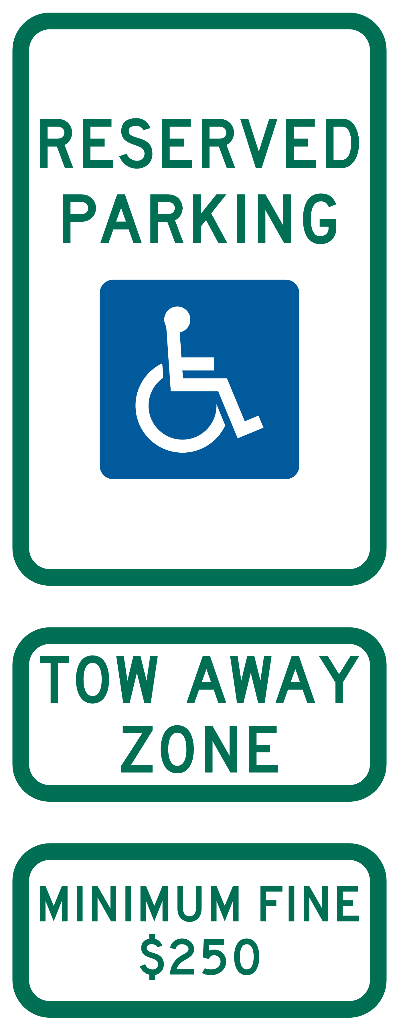 Accessible Parking Sign: TOW AWAY ZONE · MINIMUM FINE $250 sign