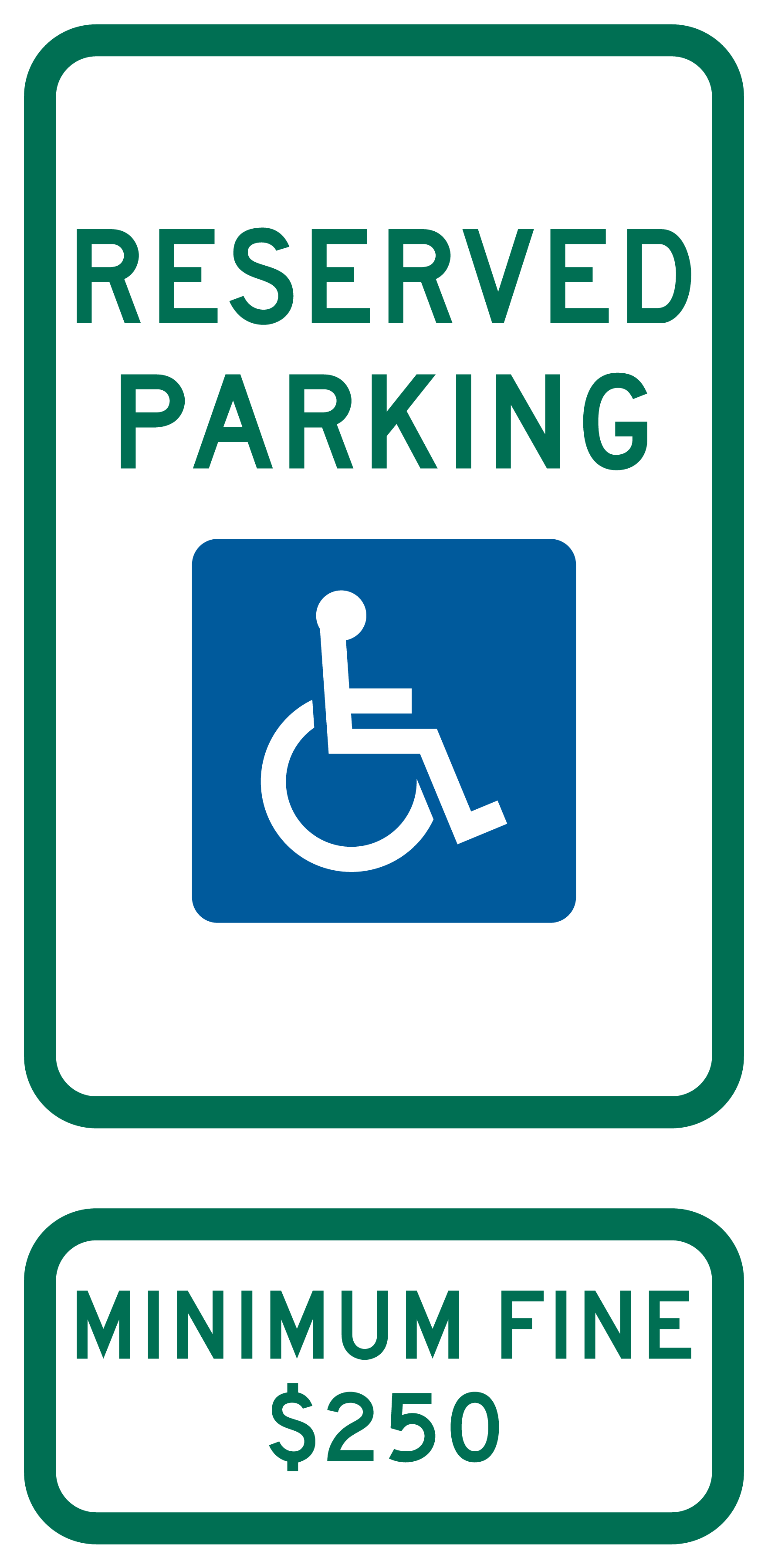 Accessible Parking Sign: MINIMUM FINE $250 sign