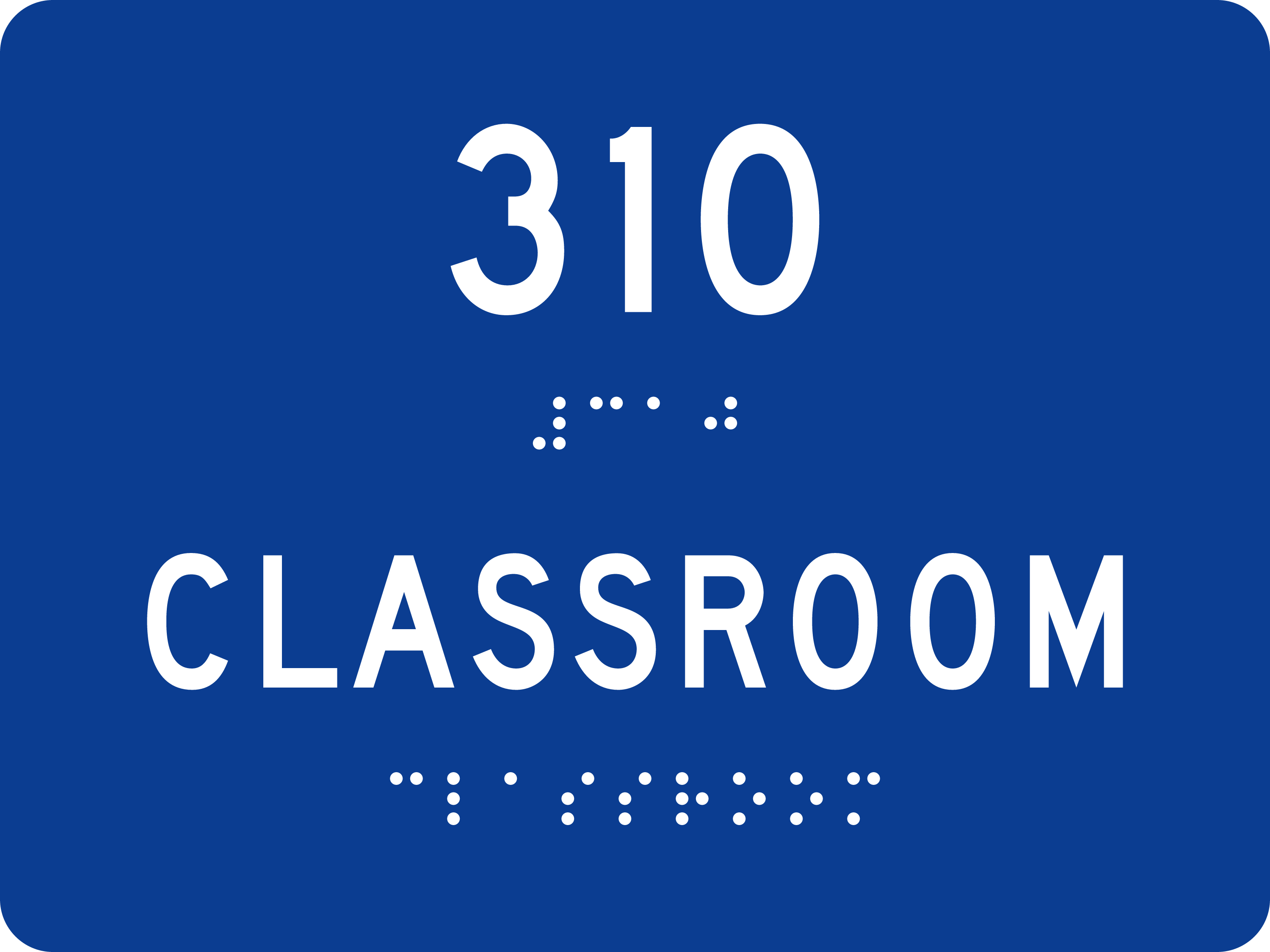 ADA Room Sign: 310 · CLASSROOM sign